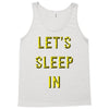 let's sleep in Tank Top