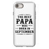 The Best Papa Was Born In September iPhone 8