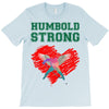 Humboldt Strong T-Shirt