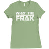 what the frak Ladies Fitted T-Shirt