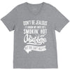 Don't Be Jealous I Know My Wife Is Smokin' Hot but She Can't Help It V-Neck Tee