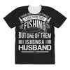 There Aren't  Many Things I Love More Than Fishing All Over Women's T-shirt