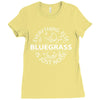 bluegrass everything else is just noise. Ladies Fitted T-Shirt
