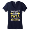 Nobody Is Perfect But If You Are A Tata You Are Pretty Damn Close Women's V-Neck T-Shirt