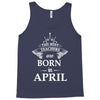The Best Teachers Are Born in April Tank Top