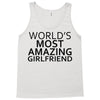 worlds most amazing girlfriend Tank Top