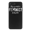 this is what a feminist looks like iPhone 7 Plus Case