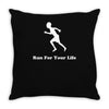 run for your life Throw Pillow