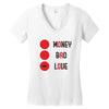 money bad love Women's V-Neck T-Shirt