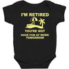 i'm retired Baby Bodysuit