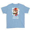 let it snow Youth Tee