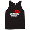 the criminal minds Tank Top