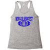 world greatest dad Racerback Tank