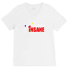 new i'm not insane V-Neck Tee