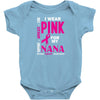 I Wear Pink For My Nana (Breast Cancer Awareness) Baby Onesie