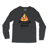 pizza shit Long Sleeve Shirts