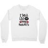I Still Live With My Parents Crewneck Sweatshirt