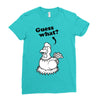 Guess What Ladies Fitted T-Shirt
