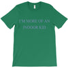 i'm more of an indoor kid T-Shirt