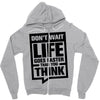 do not wait life goes faster than you think 2 Zipper Hoodie