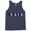 hate Tank Top