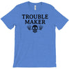 troublemaker T-Shirt