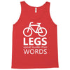 legs speak louder than words bicycle cycling Tank Top
