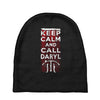 Keep Calm And Call Daryl Baby Beanies