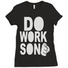 do work son Ladies Fitted T-Shirt