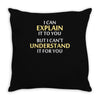 engineer's motto can't understand it for you Throw Pillow