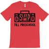no sleep till preschool T-Shirt