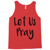 let us pray (2) Tank Top