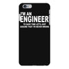 i'm an engineer i'm never wrong iPhone 6 Plus/6s Plus Case