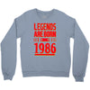 legends are born in 1986 hoodie Crewneck Sweatshirt
