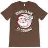 santa claus is coming T-Shirt