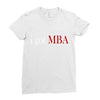 i got mba Ladies Fitted T-Shirt