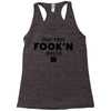 Shut Your Fook'n Mouth, Shut Your Fookin Mouth, you'll do nothing, con Racerback Tank