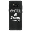 all i need is coffee sciossors Samsung Galaxy S8