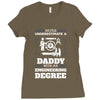 Never Underestimate A Daddy With An Engineering Degree Ladies Fitted T-Shirt