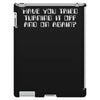 have you tried turning it off and on again  computer it  crowd iPad 3 and 4 Case