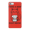 RIGHT MEOW BEER CAT iPhone 7 Case