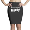 Because Im The Dm That Is Why Pencil Skirts