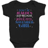 don't be jealous just because i'm a super cute november girl Baby Bodysuit