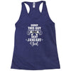 sorry this guy is already taken by a super sexy  january girl Racerback Tank
