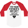 I'm Your Father's Day Gift Mom Says You're Welcome Girl 3/4 Sleeve Shirt