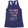 We Are Made of Star Stuff Racerback Tank