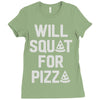 will squat for pizza Ladies Fitted T-Shirt