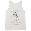 Unicorns are born in February Tank Top