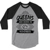 Queens Are Born In November 3/4 Sleeve Shirt