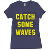 Catch Some Waves Ladies Fitted T-Shirt